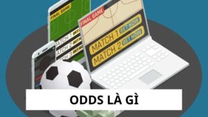 Odds Là Gì? Góc Nhìn Mới, Tăng Lợi Nhuận